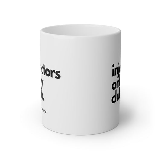 Injectors Only Club Mug