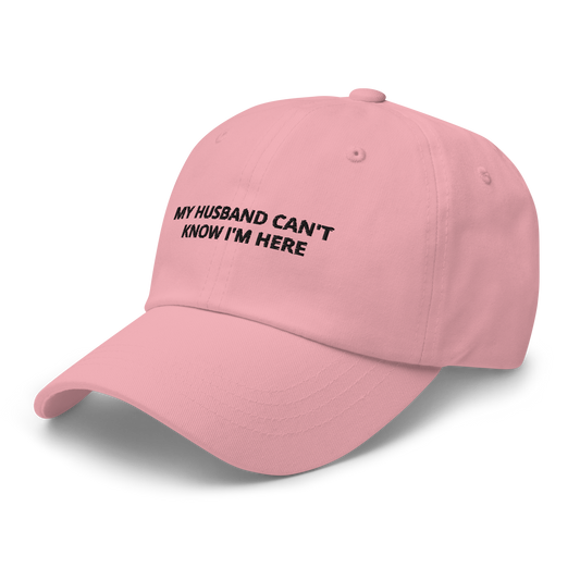 "My Husband Can't Know" Hat