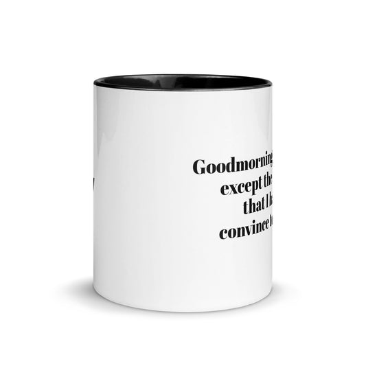 "Goodmorning" Mug